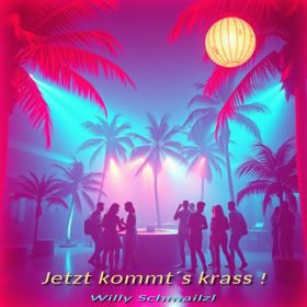 Willy Schmailzl - Jetzt kommts krass